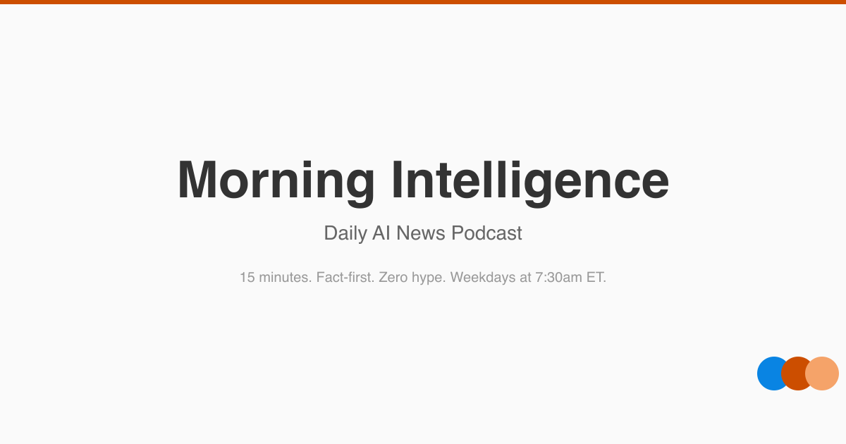 Morning Intelligence — Daily AI News Podcast